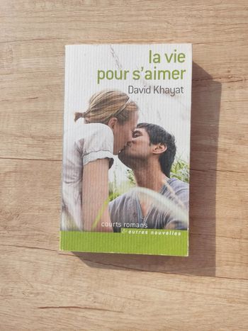 La vie pour s'aimer David khayat