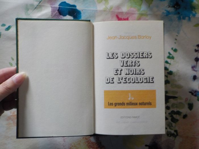 LES DOSSIERS VERTS ET NOIRS DE L'ECOLOGIE par JJ BARLOY Ed. Famot - photo numéro 3