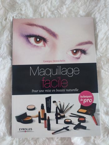 Maquillage facile pour une mise en beauté naturelle Georges Demichelis