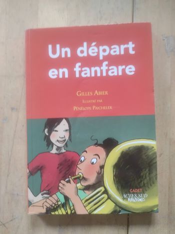Un départ en fanfare Gilles Agier Pénélope Paicheler Actes Sud Junior 2012