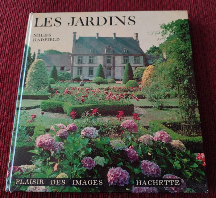 Livre : Les jardins - Miles Hadfield