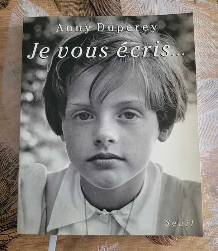 Je vous écris... Anny Duperey - photo numéro 1