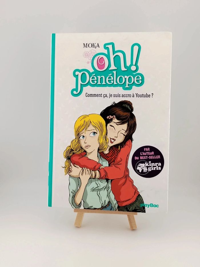 Livre OH Penélope Comment ça, je suis accro à YouTube?