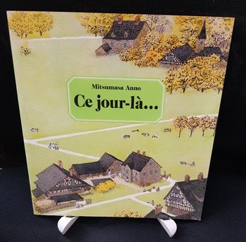 Ce jour-là… - Mitsumasa Anno - Ecole des loisirs