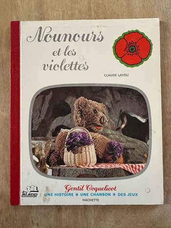 Livre ancien Nounours et les violettes Claude Laydu Gentil Coquelicot Hachette TF1 Telecip