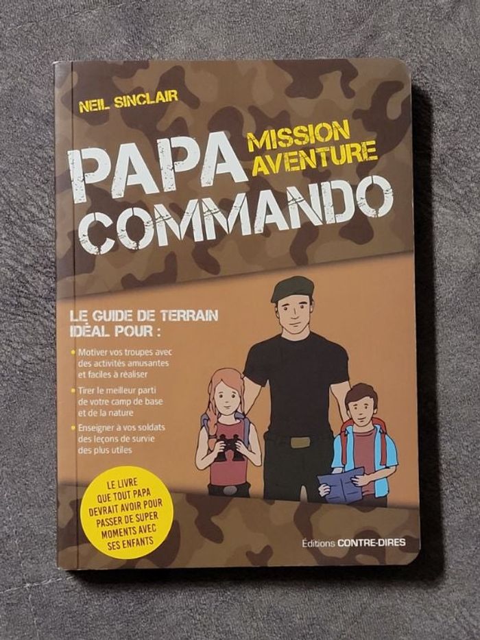 Papa commando Mission aventure Par Neil Sinclair