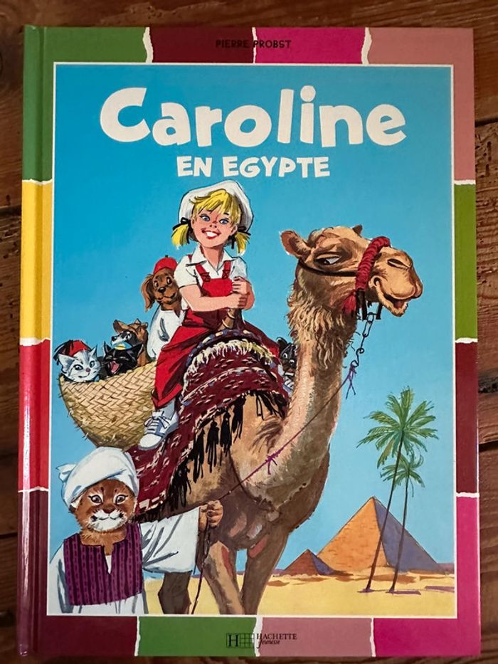 Livre bd album Pierre Probst multicolore Caroline en Égypte pyramides