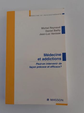 Livre psychologie : Médecine et addictions