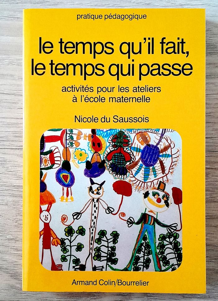 pratique pédagogique - le temps qu'il fait, qui passe, activités pour ateliers à l'école maternelle