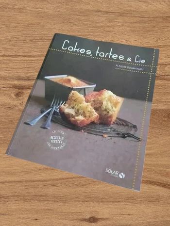 Livre de recettes Cakes, tartes et cie NEUF
