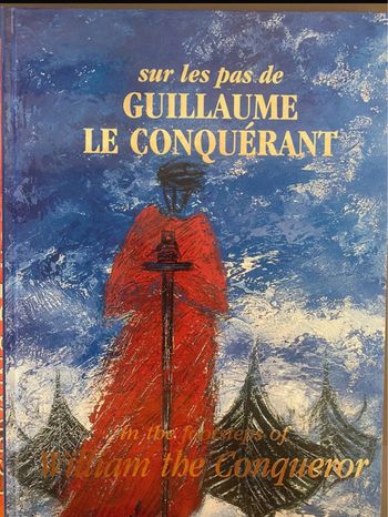 Sur les pas de Guillaume le conquérant