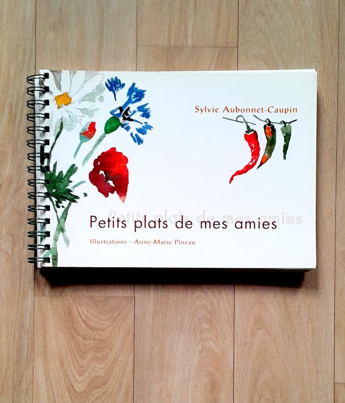 Sylvie Aubonnet-Caupin - Petits plats de mes amies (recettes, cuisine)