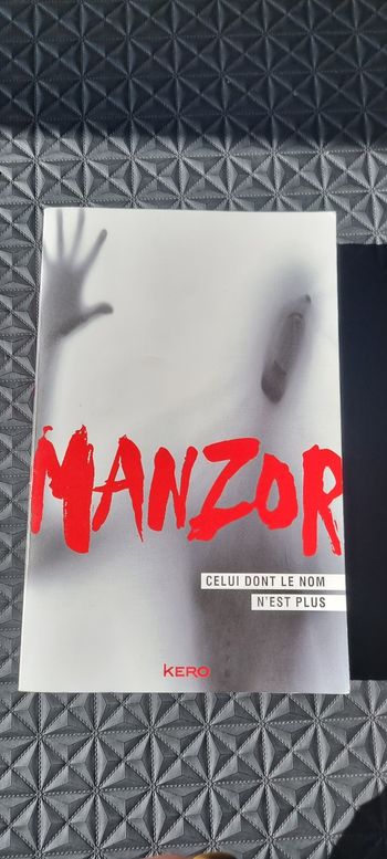Thriller - Manzor - Celui dont le nom n'est plus