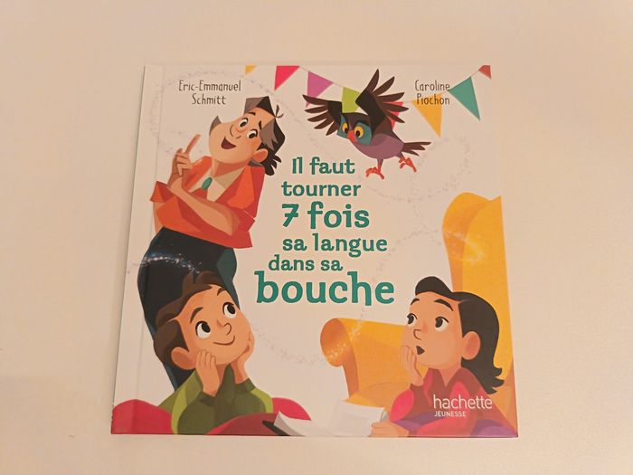 Livre " Il faut tourner 7 fois sa langue dans sa bouche" de la collection Hachette
