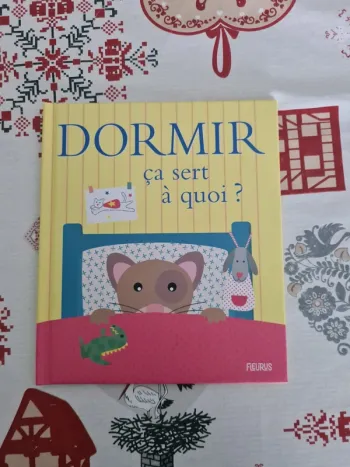 Livre Dormir ça sert à quoi?