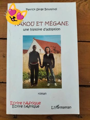 Kakou et Mégane une histoire d'adoption par Patrick Serge Boutsindi