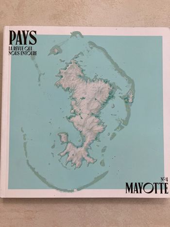 Pays la revue qui nous entoure No 4 Mayotte livre guide Mayotte