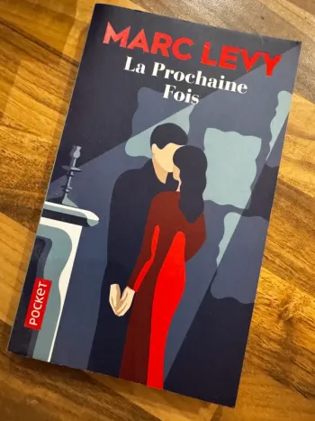 Livre La Prochaine fois - Marc Levy
