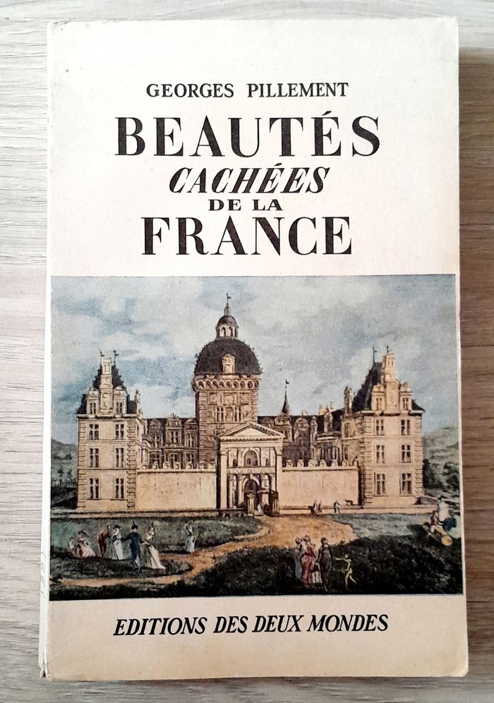 georges pillement, Beautés cachées de la France