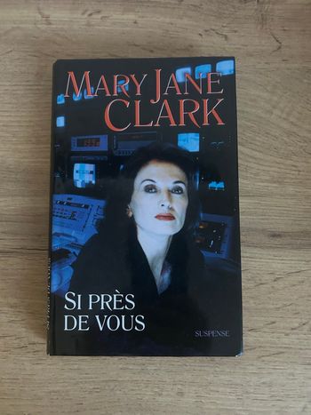 Livre Si près de vous - Mary Jane Clark