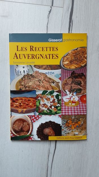 Livre livret Les recettes auvergnates,  Sylvianne Léveillé, Gilbert gastronomie
