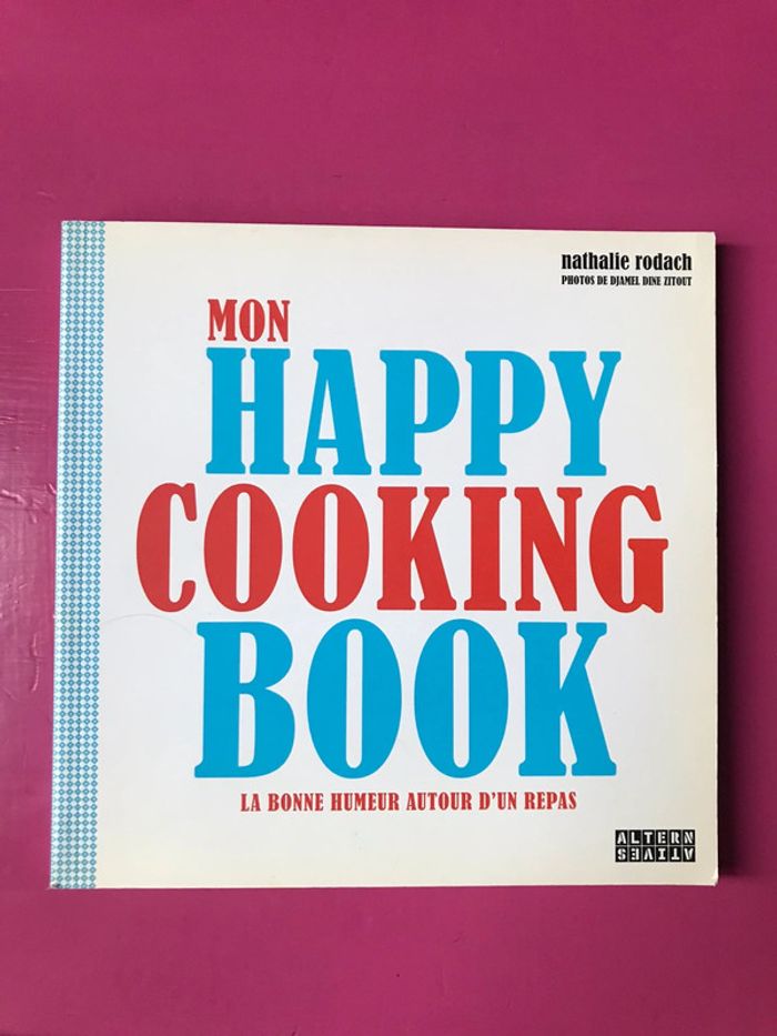 Livre « Mon happy cooking book: la bonne humeur autour d’un repas »