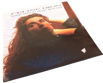 Vinyle 45 tours Céline Dion  Where does my heart beat now (1990)  CBS 6563257