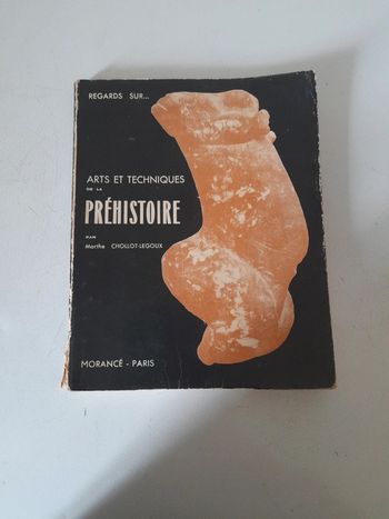 Arts et techniques de la préhistoire par Marthe Chollot-legoux