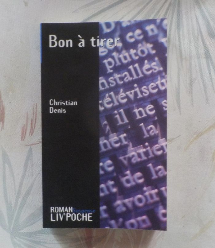 Bon à tirer de Christian Denis Ed. Liv'Poche Suspense