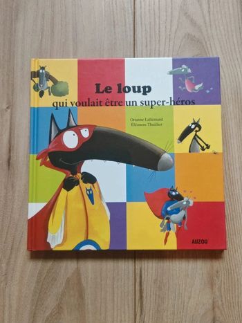 Le loup qui voulait être un super héro