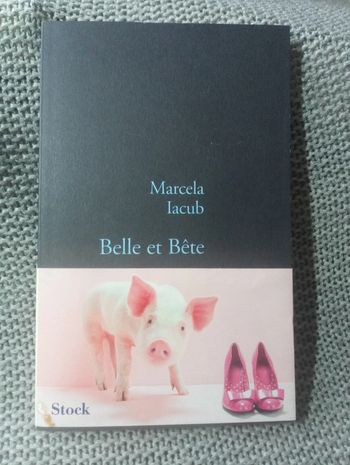 Marcela Iacub - Belle et Bête