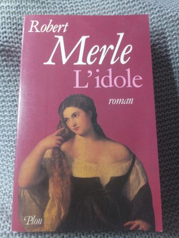 Robert Merle 🔹 L'idole