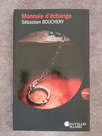 Monnaie d'échange Par Sébastien Bouchery