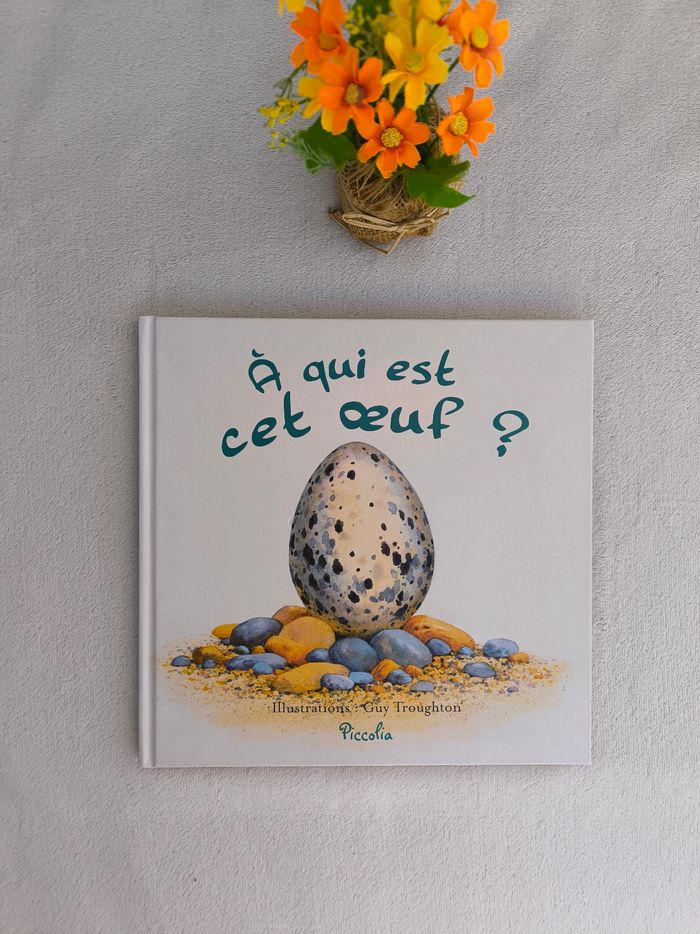 Livre À qui est cet œuf ?