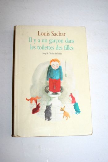 Il y a un garçon dans les toilettes des filles de Louis Sachar