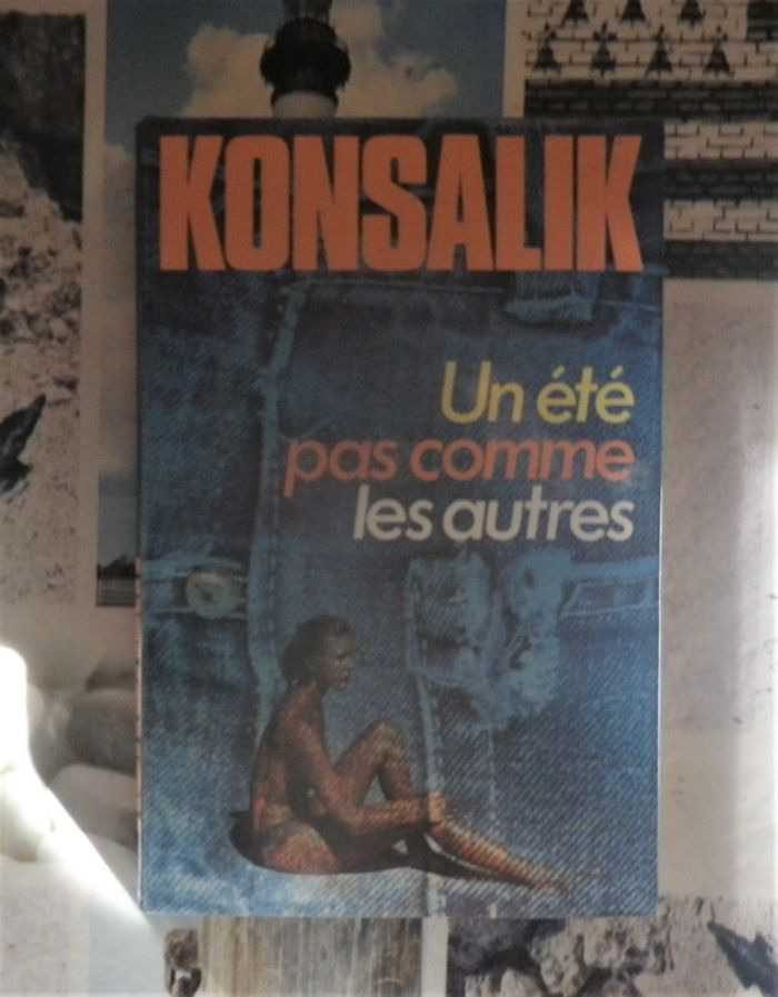 Un été pas comme les autres de Konsalik Ed. France Loisirs