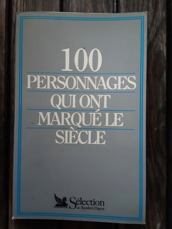 100 personnages qui ont marqué le siècle