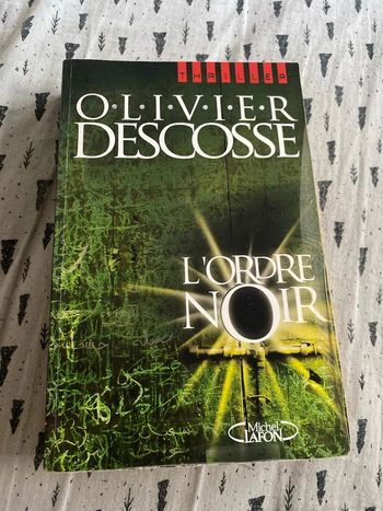 L'ordre noir Par Olivier Descosse