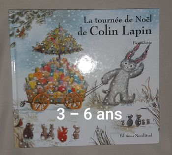 Livre enfant - La tournée de Noël de Colin Lapin - 3 à 6 ans