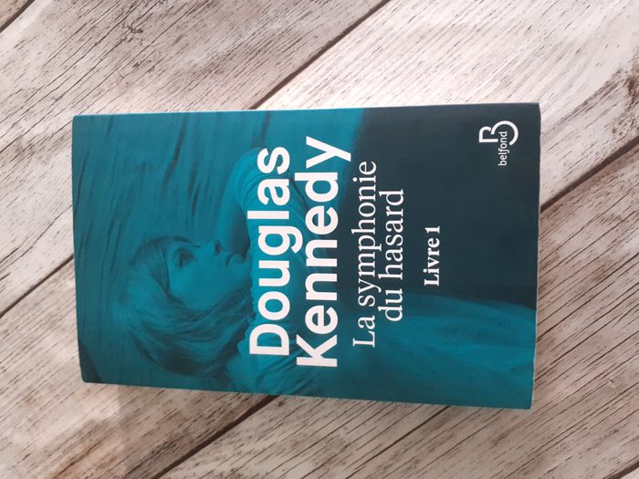 Roman La Symphonie du hasard t.1 de Douglas Kennedy