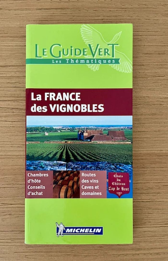 Livre - Le guide vert - La France des vignobles