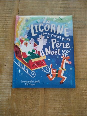 La licorne qui se prenait pour le père noël