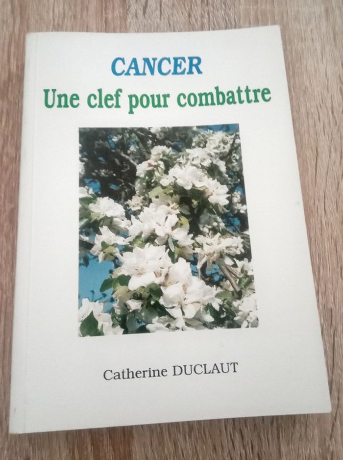 Catherine Duclaut 🪅 Cancer Une clef pour combattre - photo numéro 1