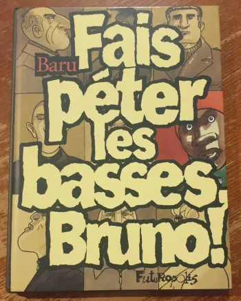 BD Fais péter les basses, Bruno ! - Baru - Hommage
