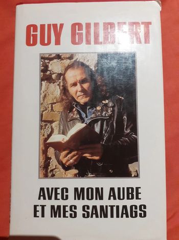 Avec mon Aube et mes Santiags - Guy Gilbert
