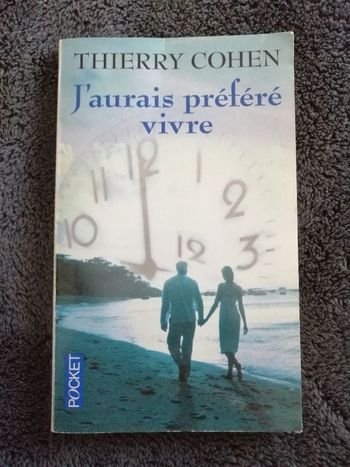 Roman J'aurais préféré vivre de Thierry Cohen en bon état