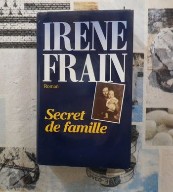 Secret de famille d'Irène Frain Ed. Le Grand Livre du Mois