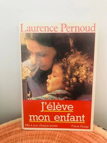 Livre rétro vintage j’élève mon enfant de Laurence pernoud