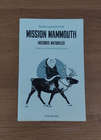 Mission Mammouth - l'école des loisirs