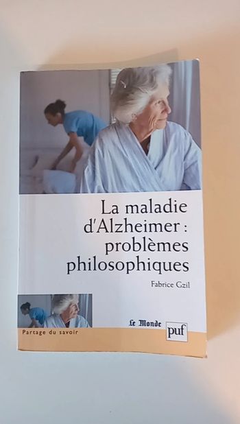 La maladie d'Alzheimer : problèmes philosophiques